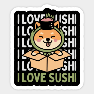 I love Sushi Cute Kawaii Sushi Animal Life is better eating sushi ramen Chinese food addict Sticker